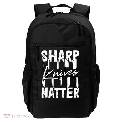 Sharp Knives Matter Motive Cooking Chef Gift Backpack