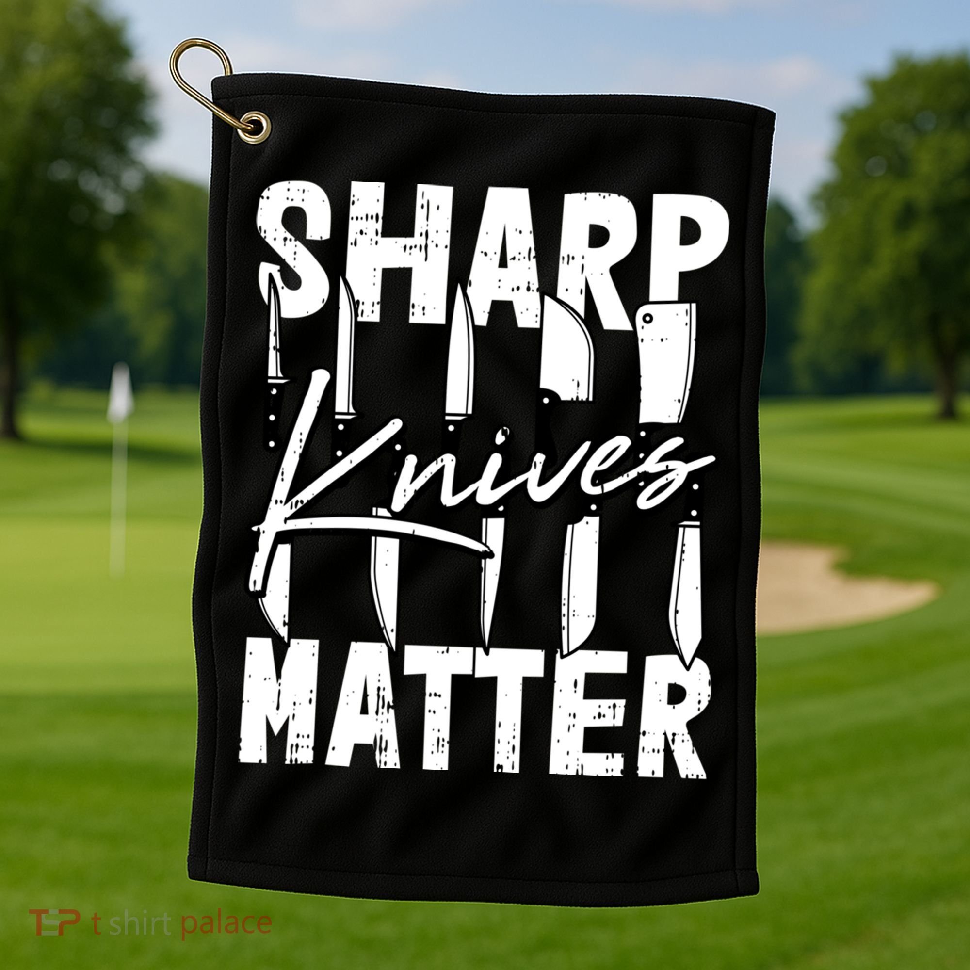 Sharp Knives Matter Motive Cooking Chef Gift Golf Towel