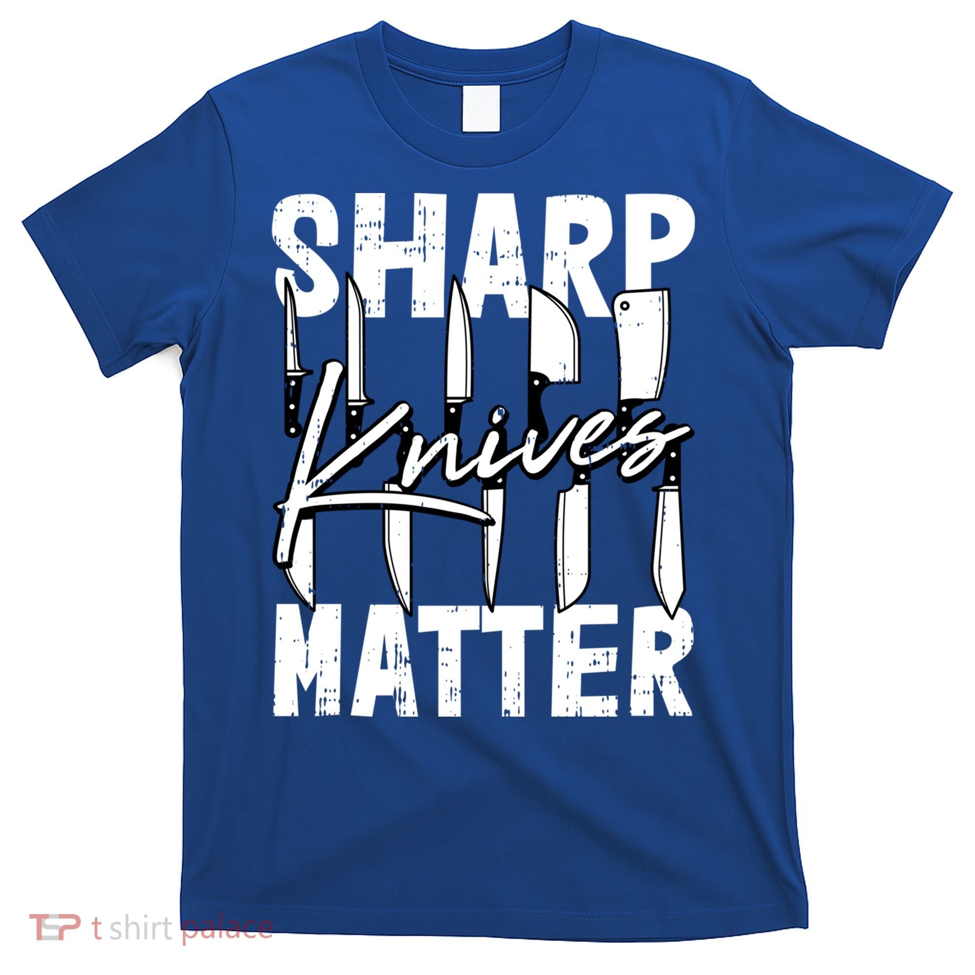 Sharp Knives Matter Motive Cooking Chef Gift T-Shirt