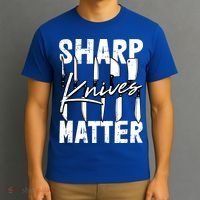 Sharp Knives Matter Motive Cooking Chef Gift T-Shirt thumb 3