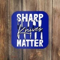 Sharp Knives Matter Motive Cooking Chef Gift Coaster thumb 0