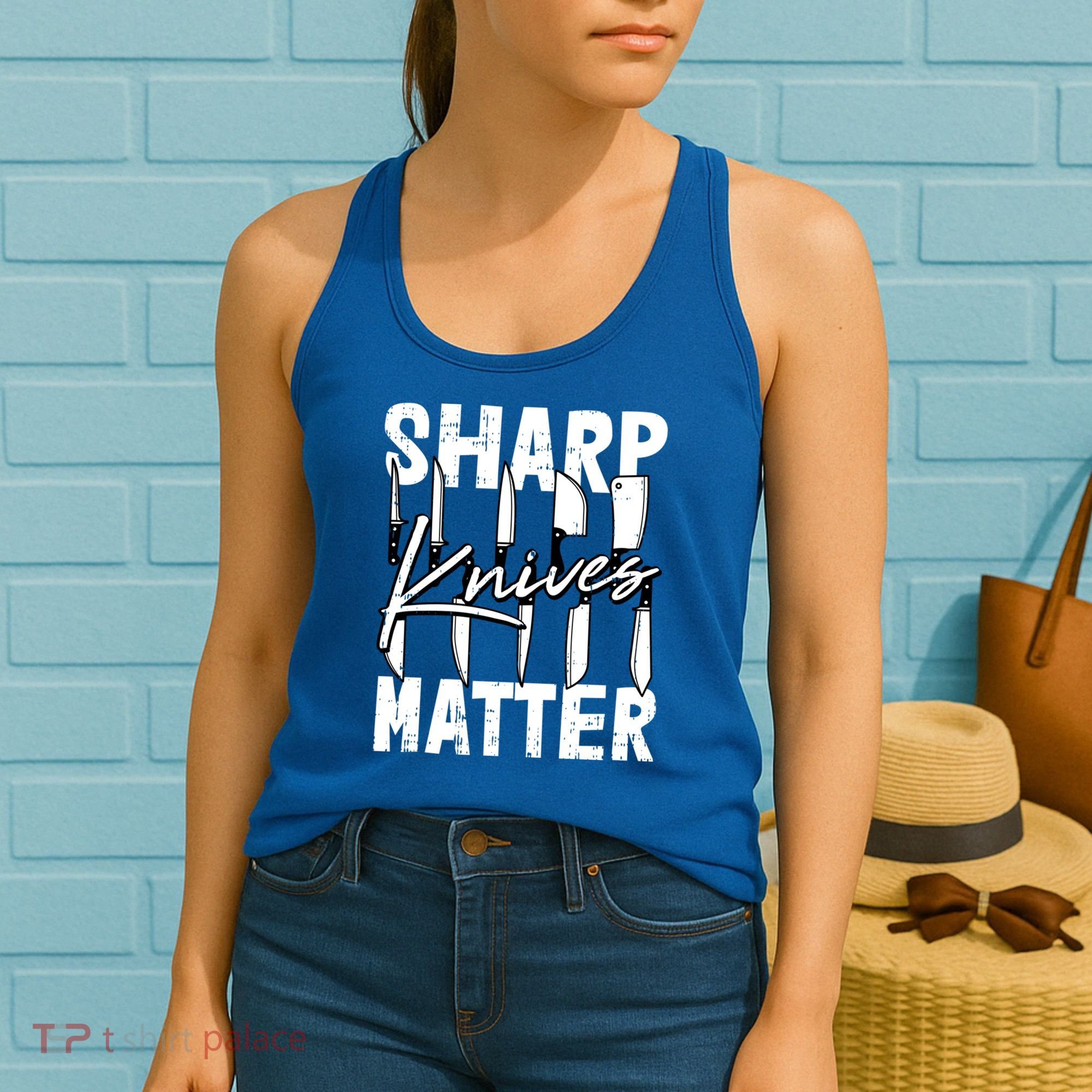 Sharp Knives Matter Motive Cooking Chef Gift Women's Tank Top