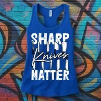 Sharp Knives Matter Motive Cooking Chef Gift Women's Tank Top thumb 3