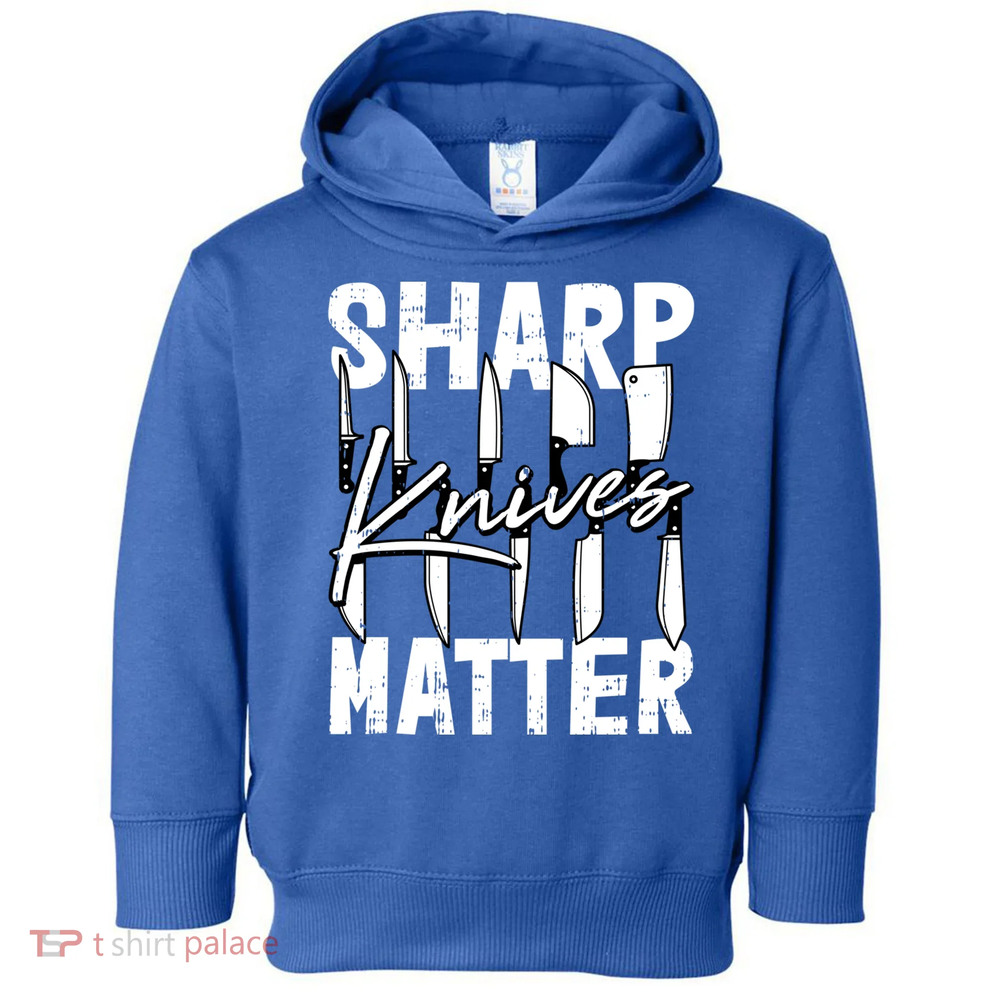 Sharp Knives Matter Motive Cooking Chef Gift Toddler Hoodie
