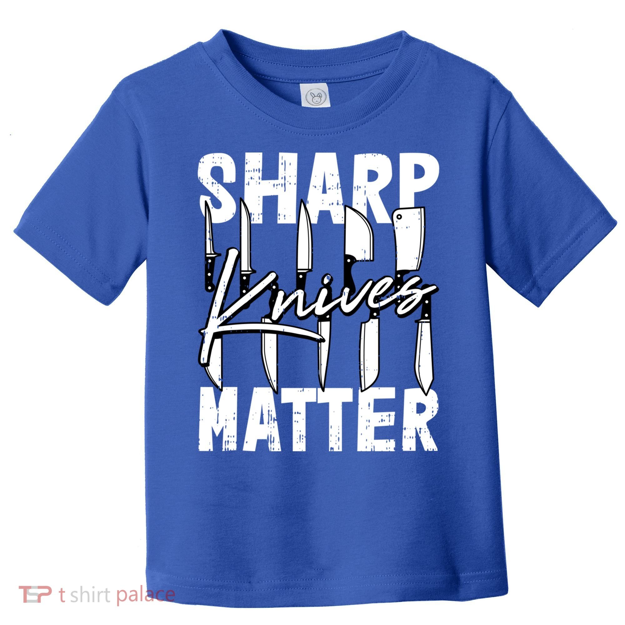 Sharp Knives Matter Motive Cooking Chef Gift Toddler T-Shirt