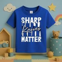 Sharp Knives Matter Motive Cooking Chef Gift Toddler T-Shirt thumb 3