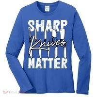Sharp Knives Matter Motive Cooking Chef Gift Women's Long Sleeve Shirt thumb 0