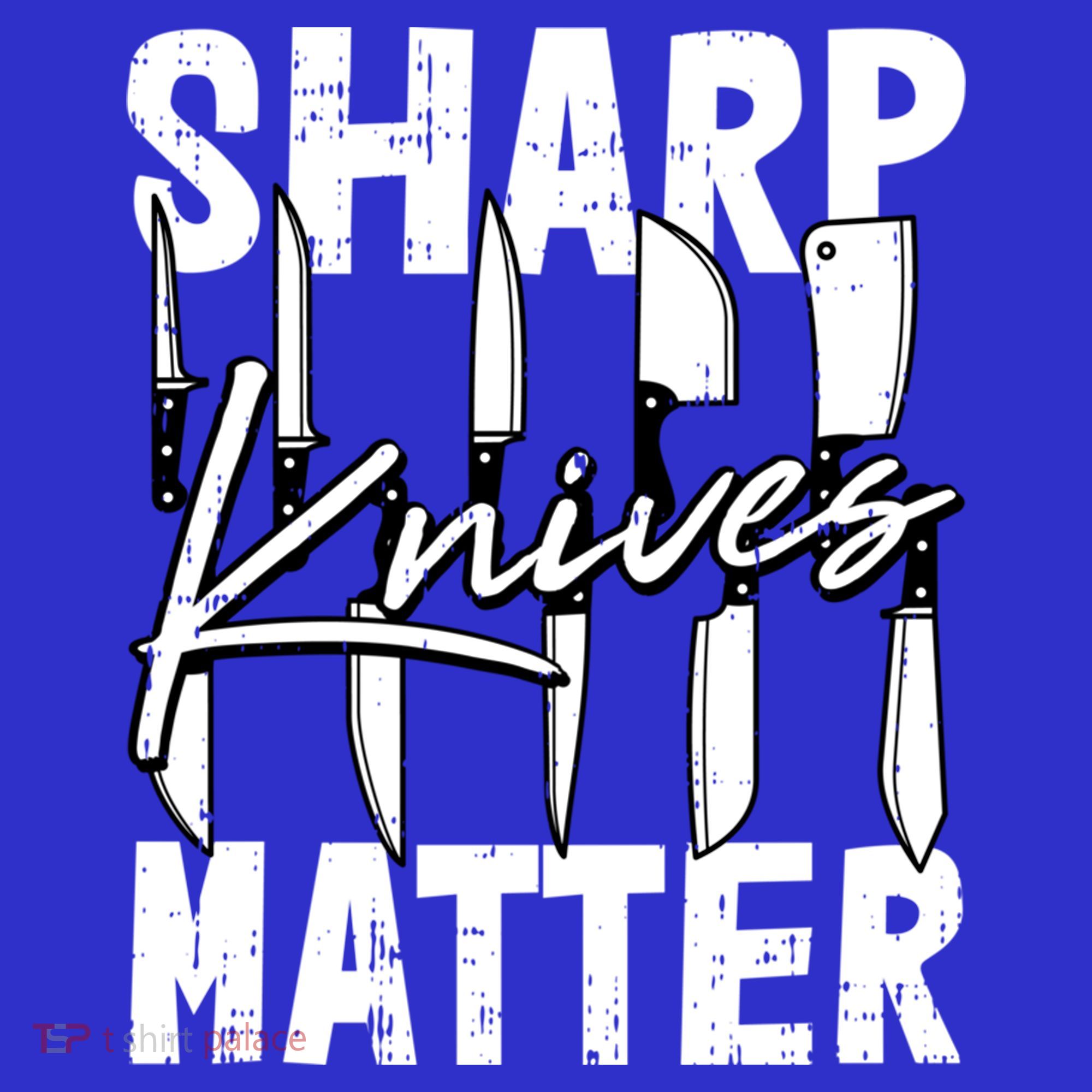 Sharp Knives Matter Motive Cooking Chef Gift Women's Long Sleeve Shirt
