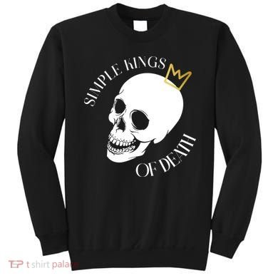 Simple Kings Of Death Sweatshirt