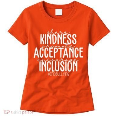 Share Kindness Promote Acceptance Encourage Inclusion End Bullying Women's T-Shirt