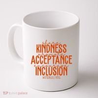 Share Kindness Promote Acceptance Encourage Inclusion End Bullying Unity Day Coffee Mug thumb 0