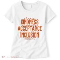 Share Kindness Promote Acceptance Encourage Inclusion End Bullying Unity Day Women's T-Shirt thumb 0