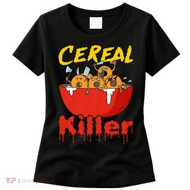 Serial Killer Parody Cereal Killer Women's T-Shirt