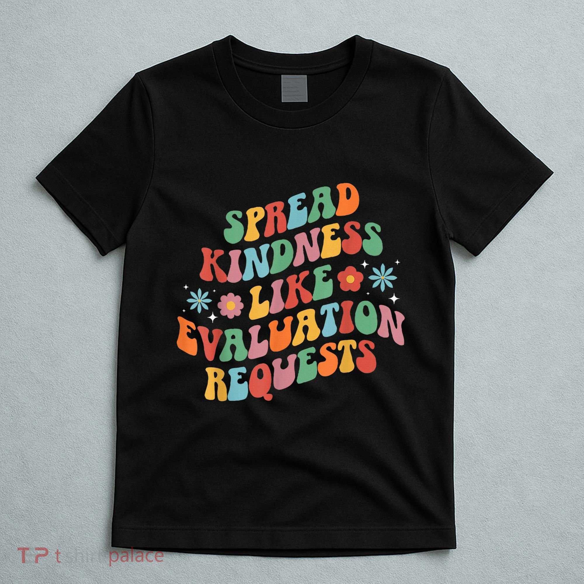 Spread Kindness School Psychologist School Psych T-Shirt