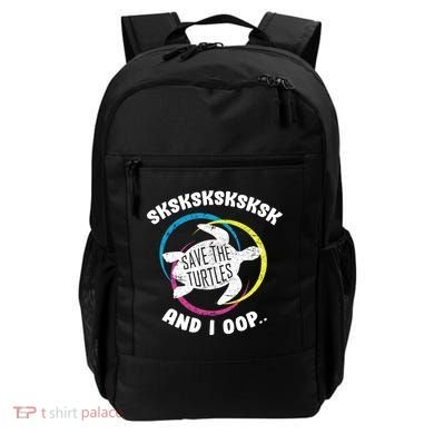 SKSKSK and I Oop... Save The Turtles Backpack