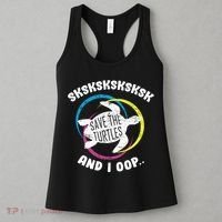SKSKSK and I Oop... Save The Turtles Women's Tank Top thumb 3