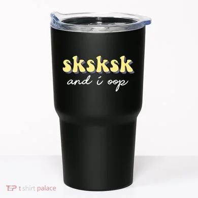 SKSKSK And I Oop Save A Turtle Tumbler
