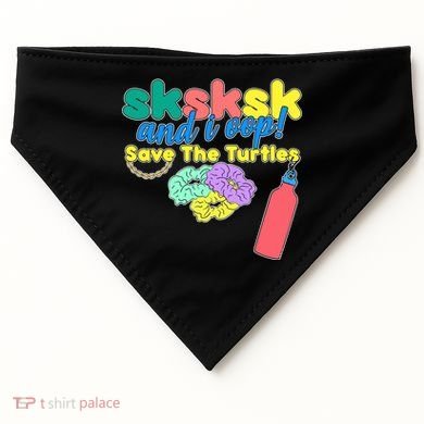SKSKSK And I oop Save the Turtles USA-Made Doggie Bandana