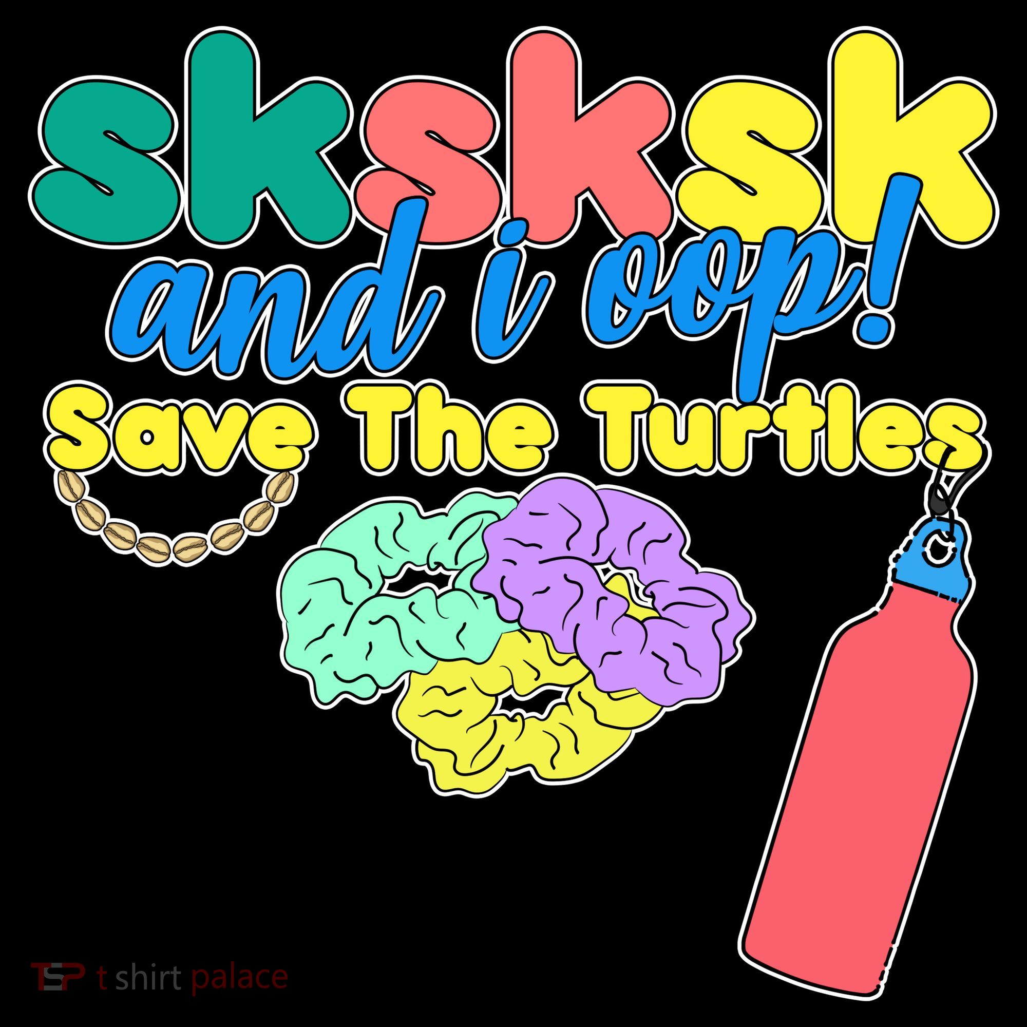 SKSKSK And I oop Save the Turtles Bucket Hat