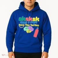 SKSKSK And I oop Save the Turtles Hoodie thumb 2