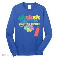 SKSKSK And I oop Save the Turtles Long Sleeve Shirt thumb 0