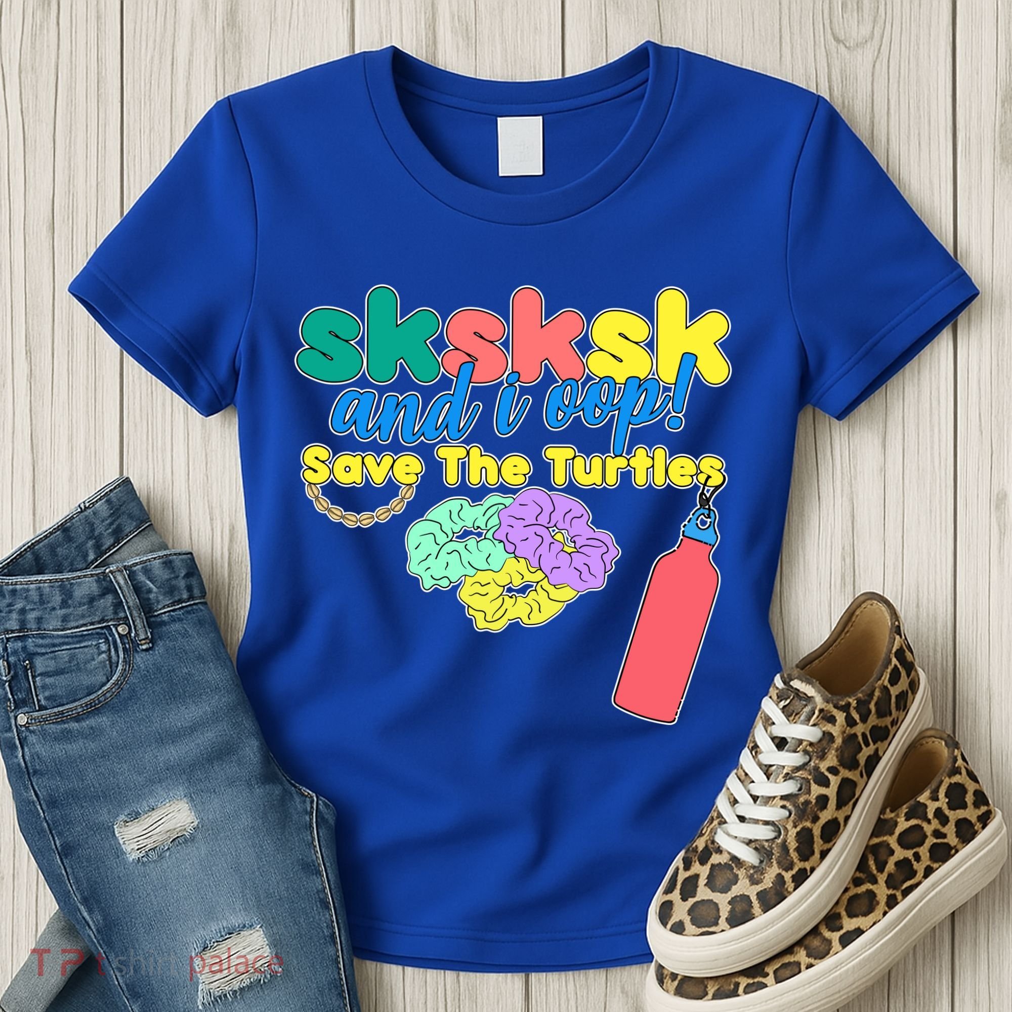 SKSKSK And I oop Save the Turtles Women's T-Shirt