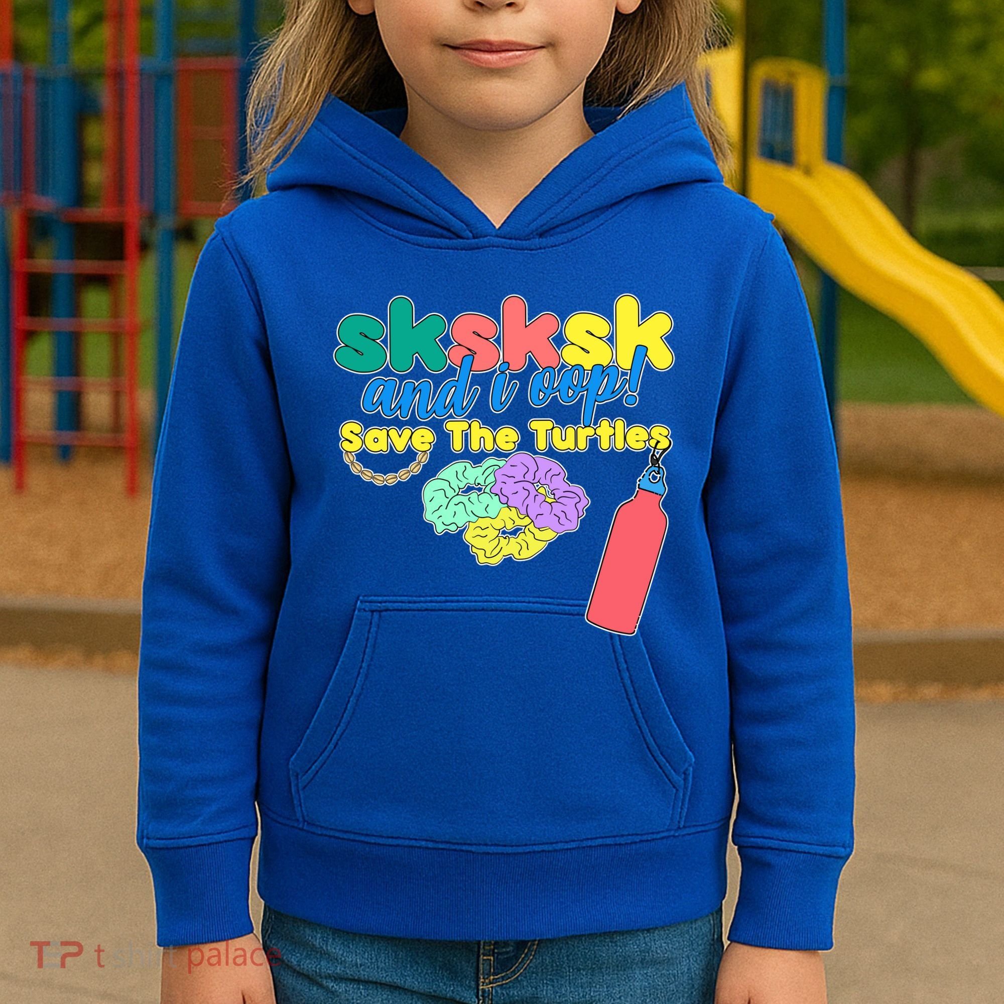 SKSKSK And I oop Save the Turtles Kids Hoodie