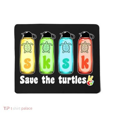 SKSKSK Save The Turtles Peace Mousepad