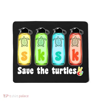 SKSKSK Save The Turtles Peace Mousepad