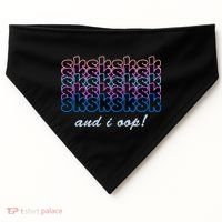 SKSKSKSK And I Oop USA-Made Doggie Bandana thumb 0