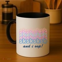 SKSKSKSK And I Oop Coffee Mug thumb 4
