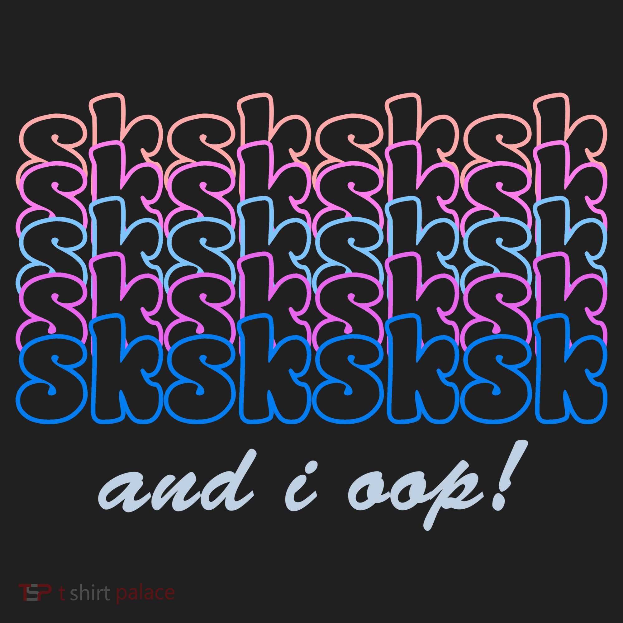 SKSKSKSK And I Oop Golf Towel