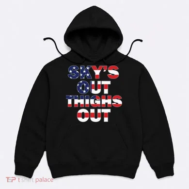 Sky's Out Thighs Out Hoodie