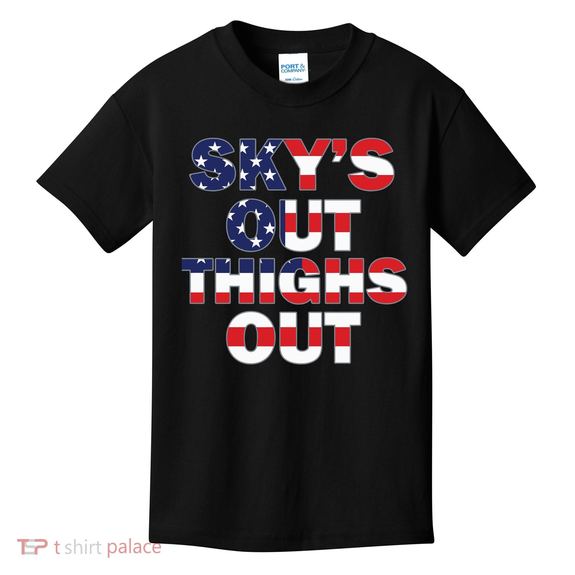 Sky's Out Thighs Out Kids T-Shirt