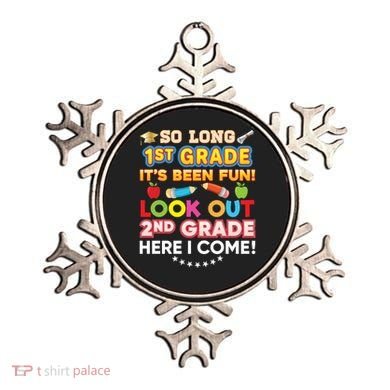 So Long 1st Grade 2nd Here I Come Last Day Look Out It's Fun Cute Gift Ornament