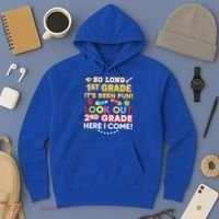 So Long 1st Grade 2nd Here I Come Last Day Look Out It's Fun Cute Gift Hoodie thumb 3
