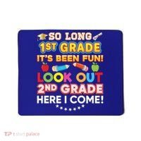 So Long 1st Grade 2nd Here I Come Last Day Look Out It's Fun Cute Gift Mousepad thumb 0