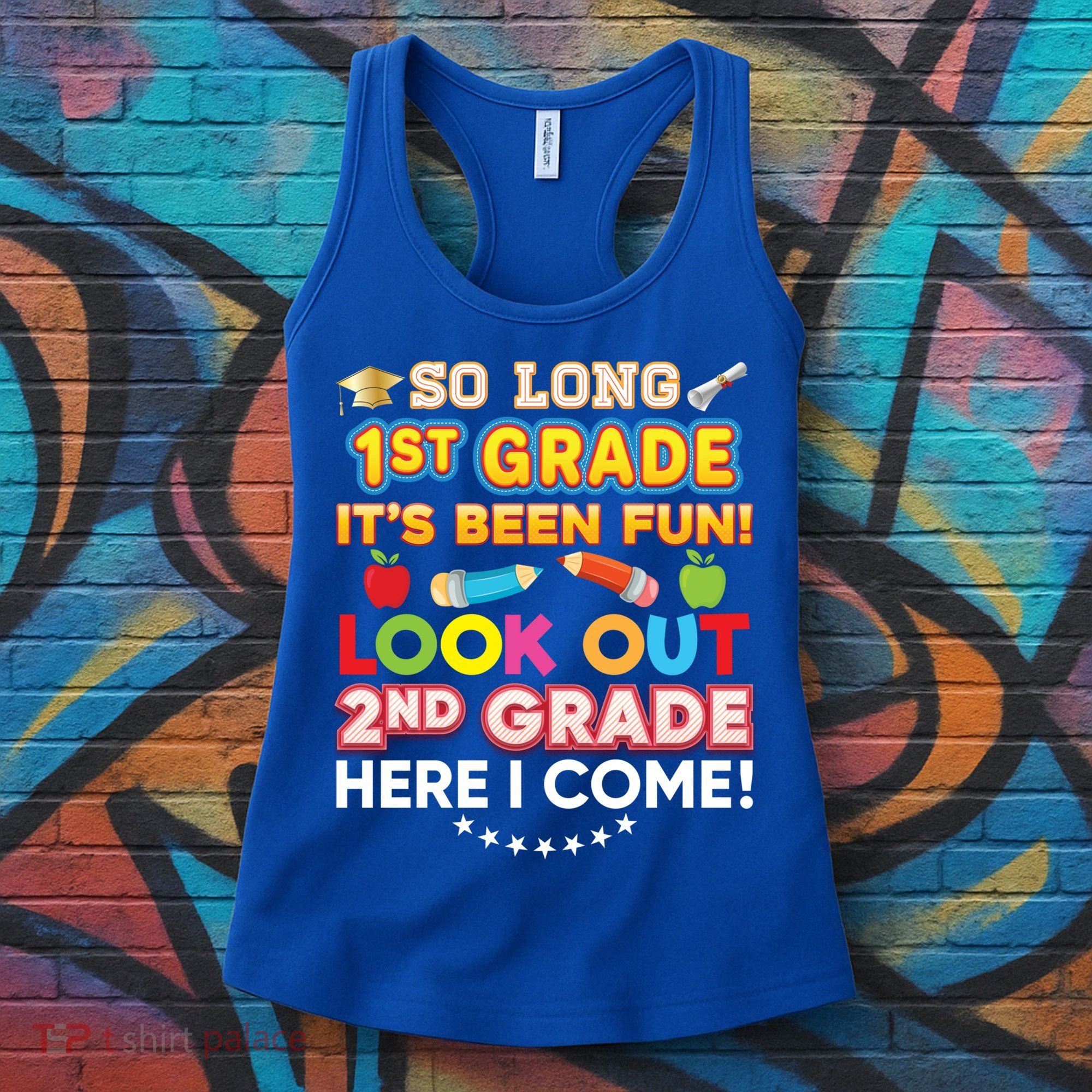 So Long 1st Grade 2nd Here I Come Last Day Look Out It's Fun Cute Gift Women's Tank Top