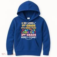 So Long 1st Grade 2nd Here I Come Last Day Look Out It's Fun Cute Gift Kids Hoodie thumb 0