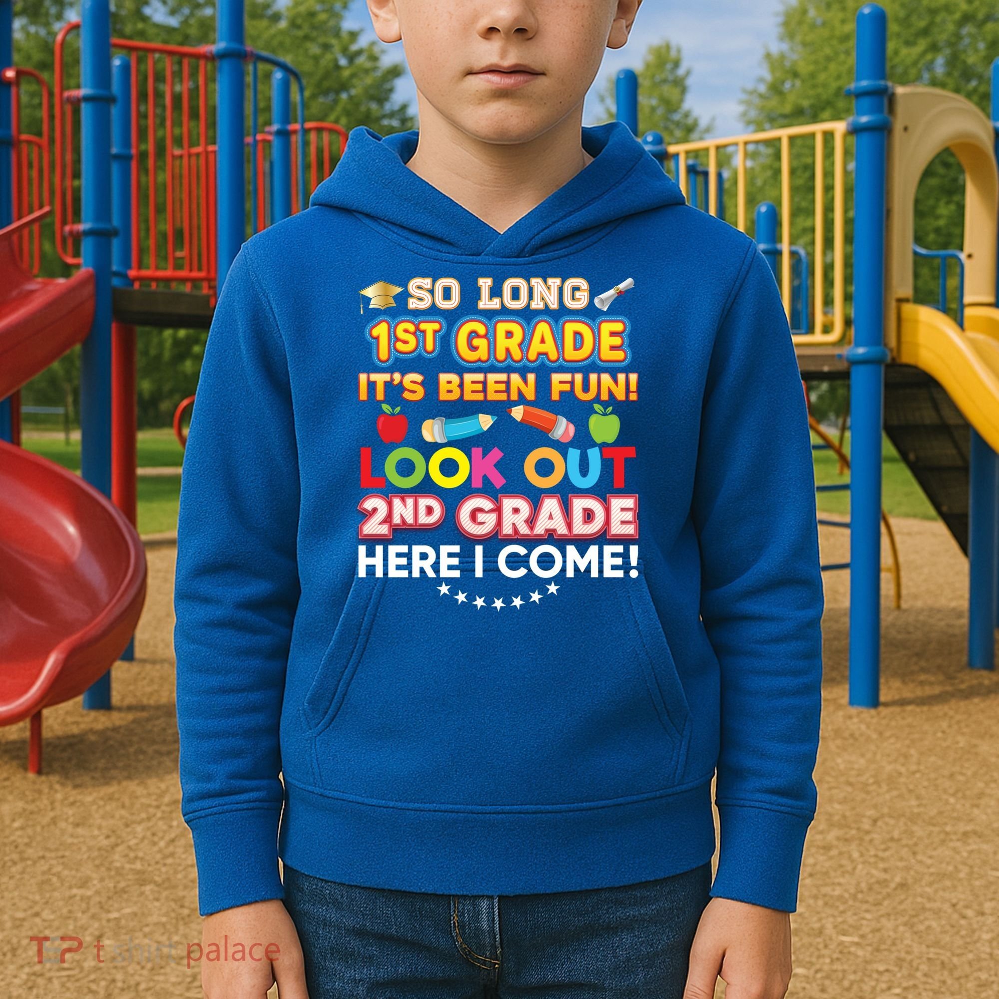 So Long 1st Grade 2nd Here I Come Last Day Look Out It's Fun Cute Gift Kids Hoodie