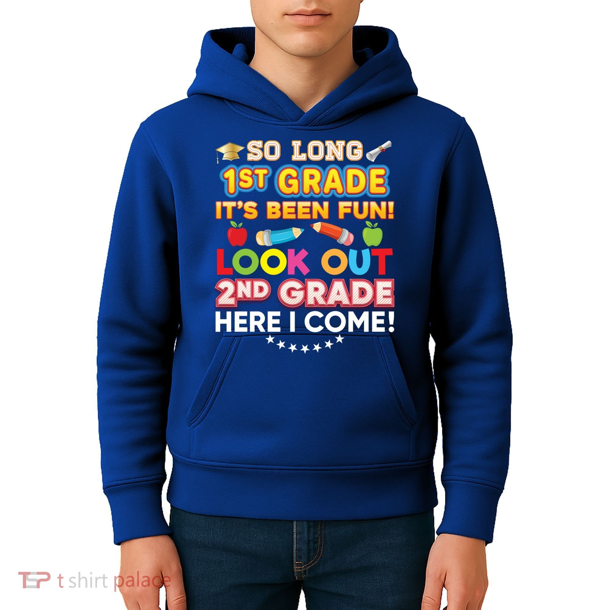 So Long 1st Grade 2nd Here I Come Last Day Look Out It's Fun Cute Gift Kids Hoodie