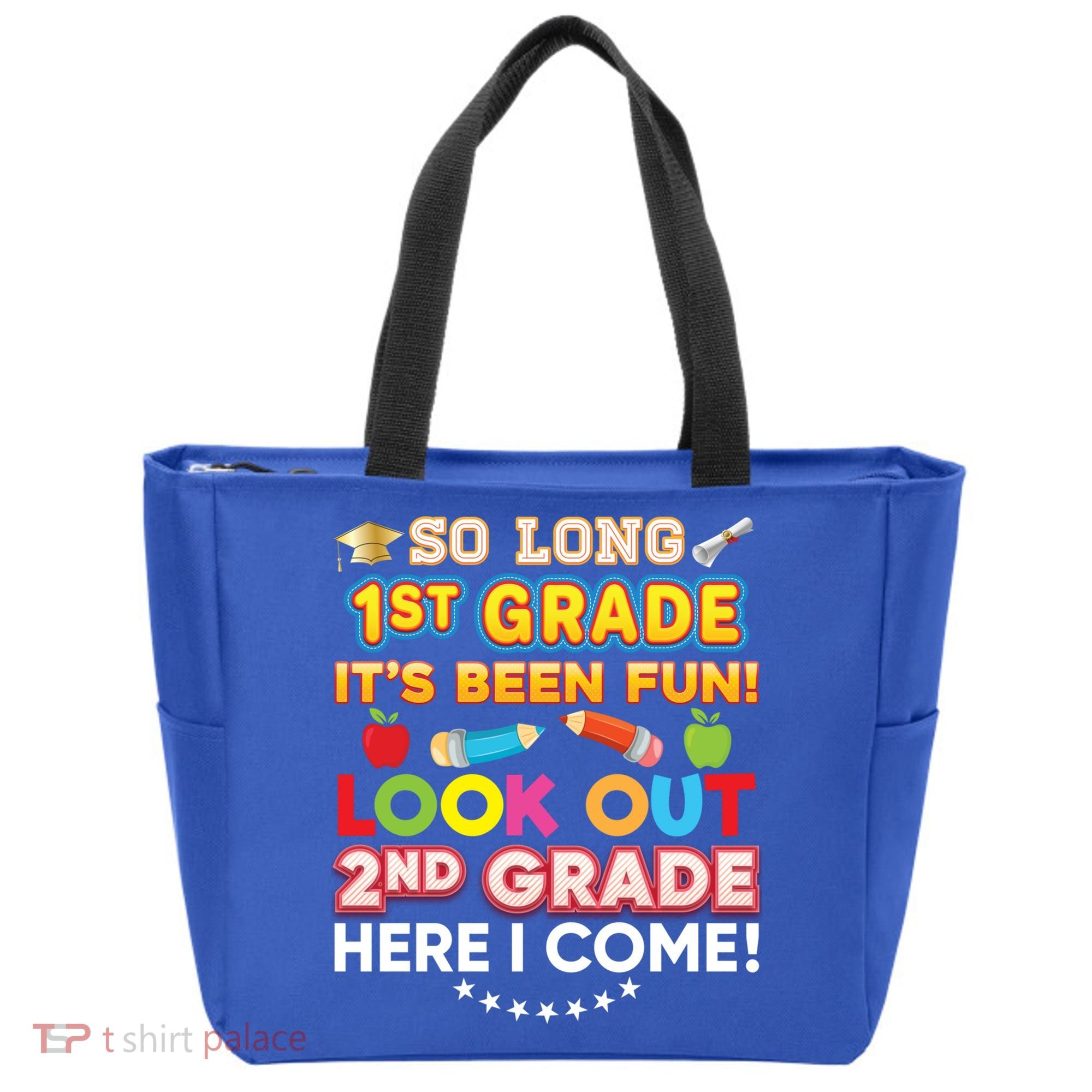 So Long 1st Grade 2nd Here I Come Last Day Look Out It's Fun Cute Gift Tote Bag