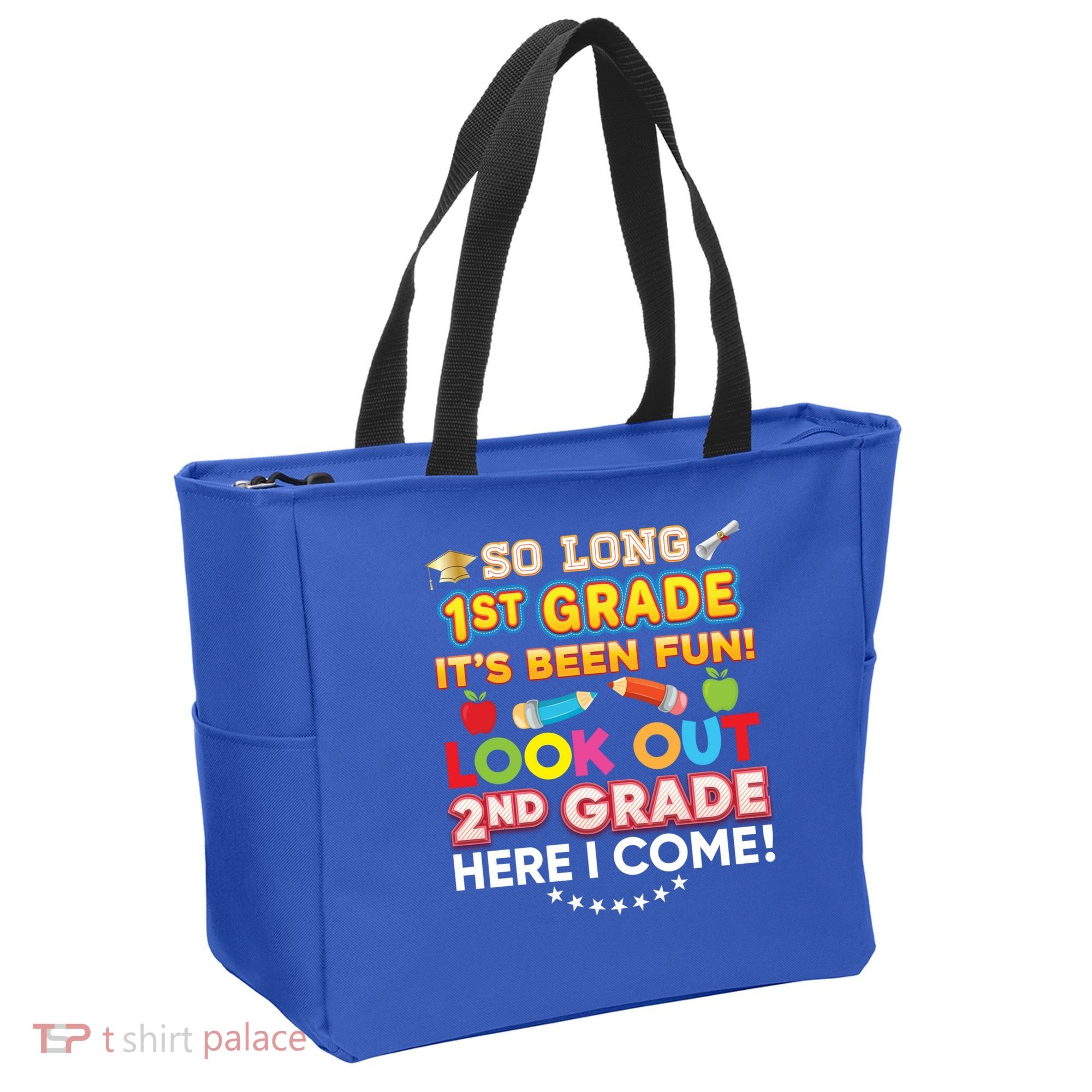 So Long 1st Grade 2nd Here I Come Last Day Look Out It's Fun Cute Gift Tote Bag
