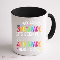 So Long 3rd Grade Graduation 4th Grade Here I Come Last Day Coffee Mug thumb 1