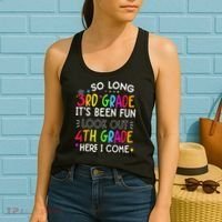 So Long 3rd Grade Graduation 4th Grade Here I Come Last Day Women's Tank Top thumb 2