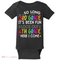 So Long 3rd Grade Graduation 4th Grade Here I Come Last Day Baby Bodysuit thumb 0