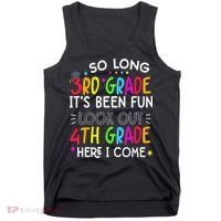 So Long 3rd Grade Graduation 4th Grade Here I Come Last Day Tank Top thumb 0