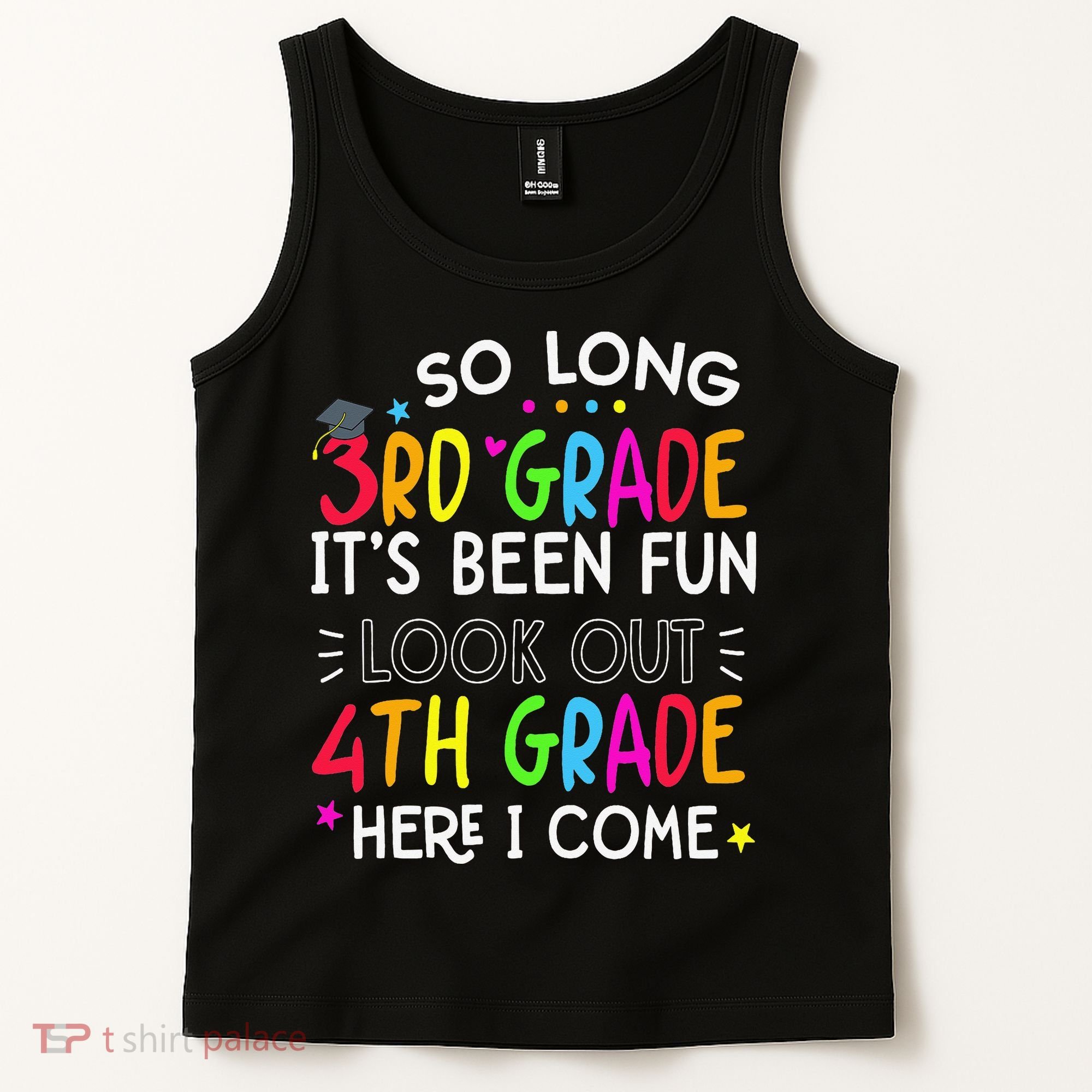So Long 3rd Grade Graduation 4th Grade Here I Come Last Day Tank Top