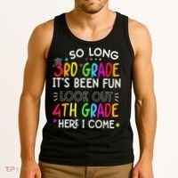 So Long 3rd Grade Graduation 4th Grade Here I Come Last Day Tank Top thumb 3
