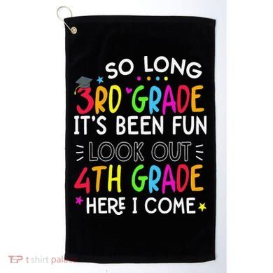 So Long 3rd Grade Graduation 4th Grade Here I Come Last Day Golf Towel